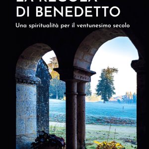 La Regola di Benedetto
