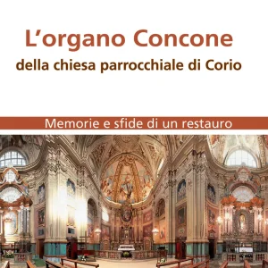 L’organo Concone della chiesa parrocchiale di Corio